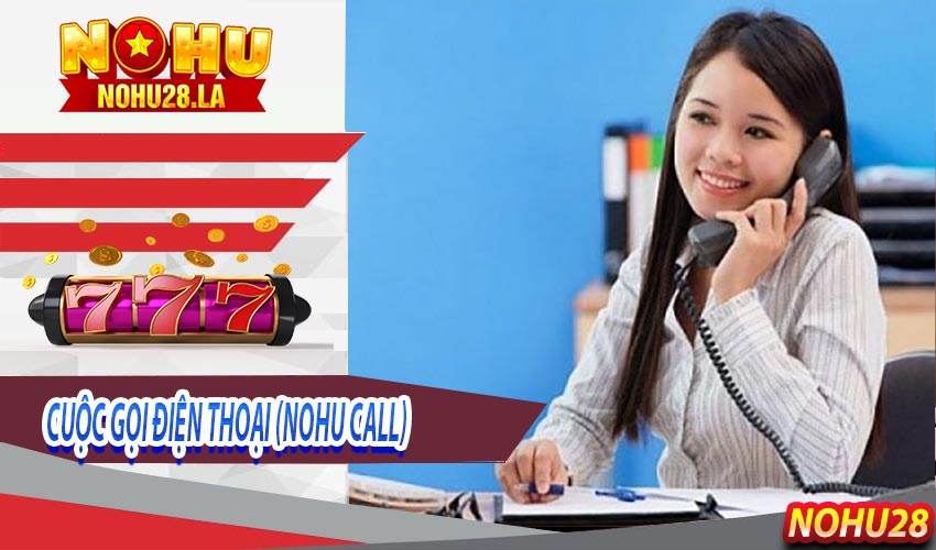 Cuộc gọi điện thoại (Nohu Call)