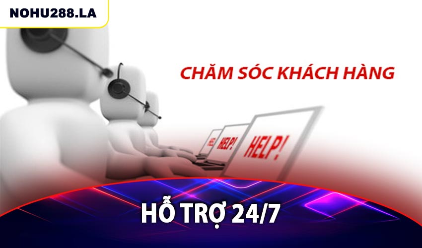 Hỗ trợ 24/7